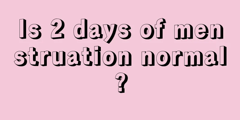 Is 2 days of menstruation normal?