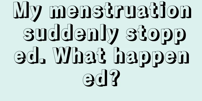 My menstruation suddenly stopped. What happened?