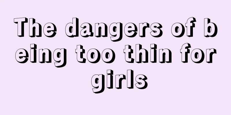 The dangers of being too thin for girls