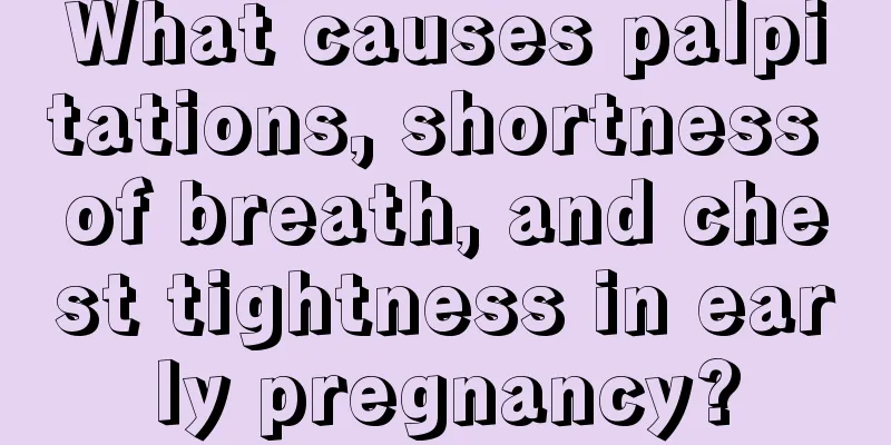 What causes palpitations, shortness of breath, and chest tightness in early pregnancy?