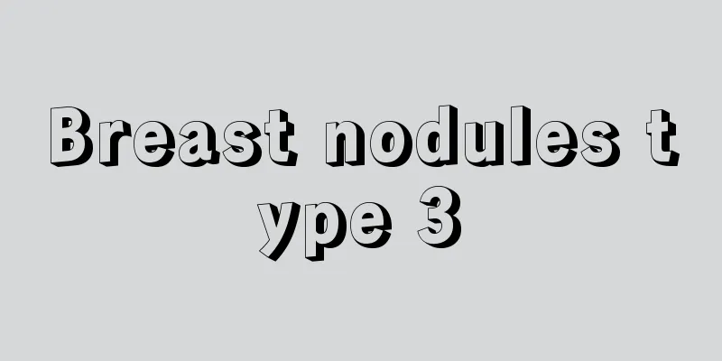 Breast nodules type 3