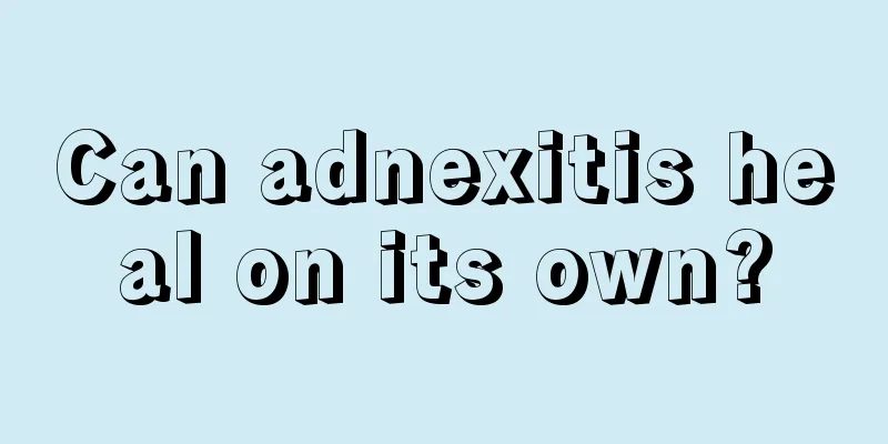 Can adnexitis heal on its own?