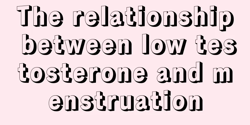 The relationship between low testosterone and menstruation