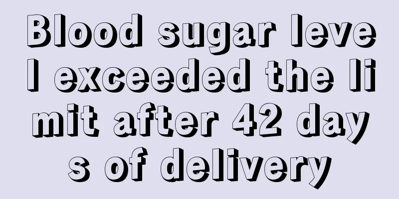 Blood sugar level exceeded the limit after 42 days of delivery