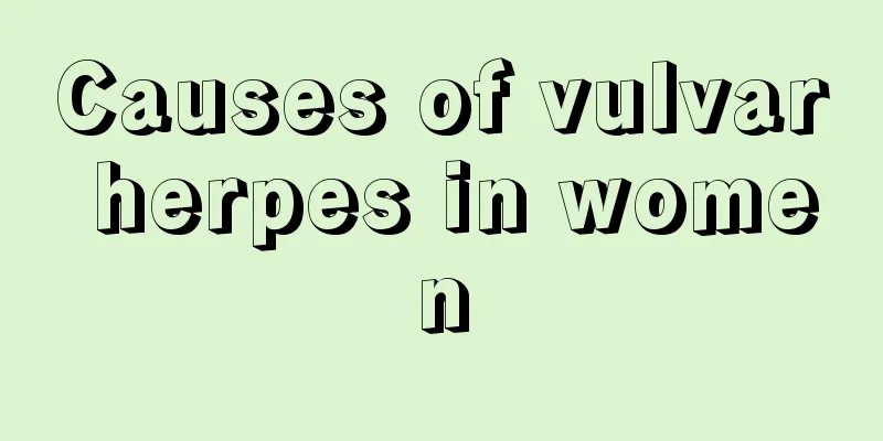 Causes of vulvar herpes in women