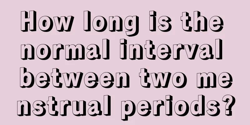 How long is the normal interval between two menstrual periods?