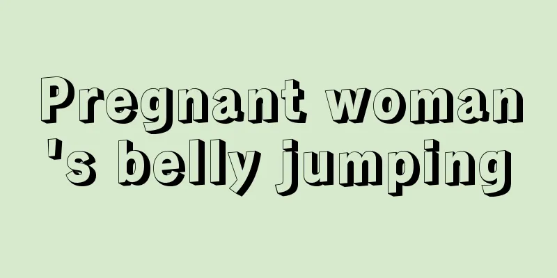 Pregnant woman's belly jumping