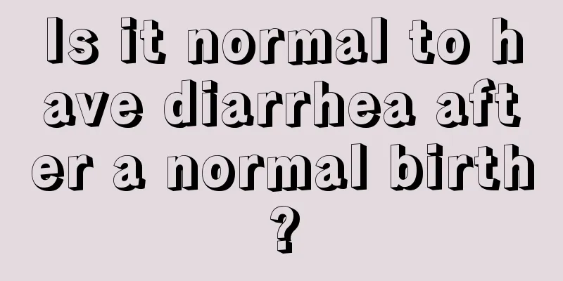 Is it normal to have diarrhea after a normal birth?