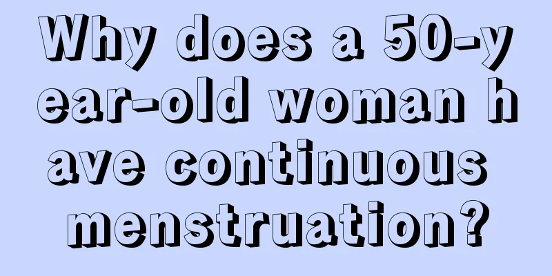 Why does a 50-year-old woman have continuous menstruation?