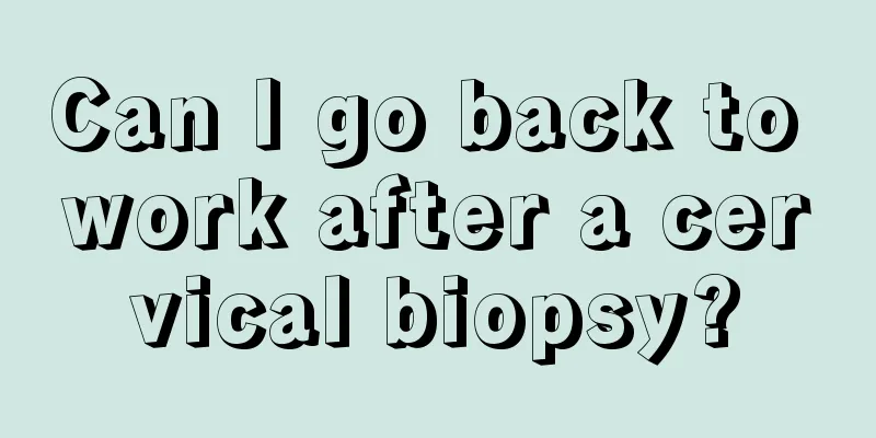 Can I go back to work after a cervical biopsy?