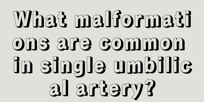 What malformations are common in single umbilical artery?