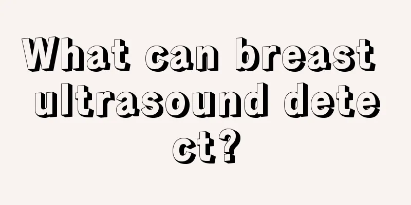 What can breast ultrasound detect?