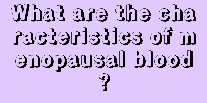 What are the characteristics of menopausal blood?