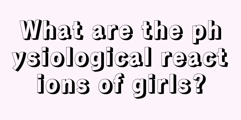 What are the physiological reactions of girls?