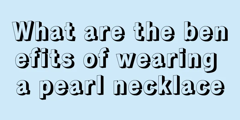 What are the benefits of wearing a pearl necklace