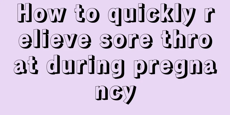 How to quickly relieve sore throat during pregnancy