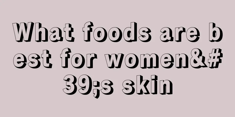 What foods are best for women's skin