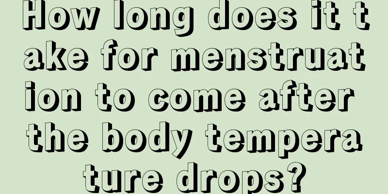 How long does it take for menstruation to come after the body temperature drops?