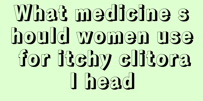 What medicine should women use for itchy clitoral head