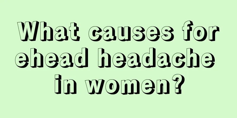 What causes forehead headache in women?