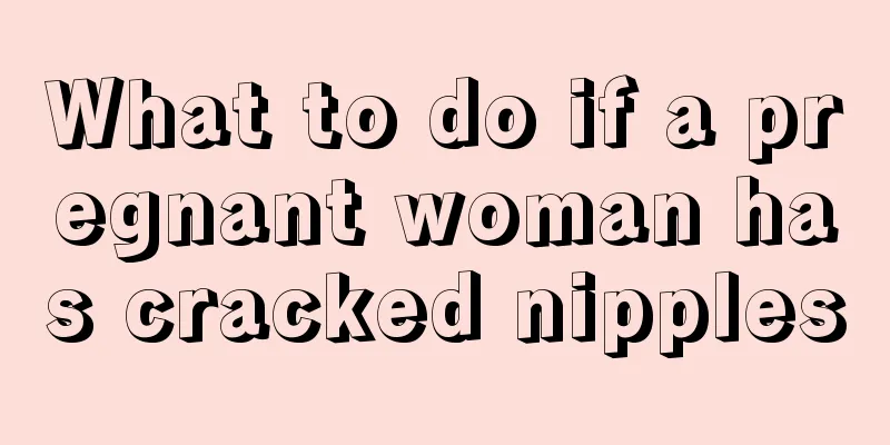 What to do if a pregnant woman has cracked nipples