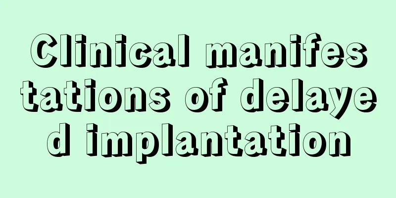 Clinical manifestations of delayed implantation