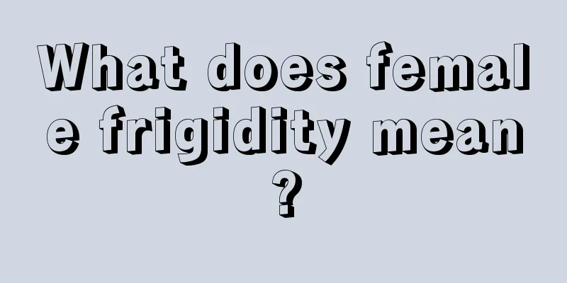 What does female frigidity mean?