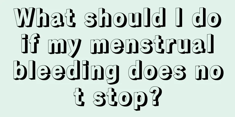 What should I do if my menstrual bleeding does not stop?