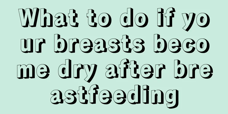 What to do if your breasts become dry after breastfeeding