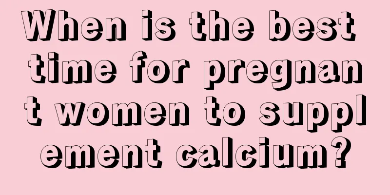 When is the best time for pregnant women to supplement calcium?