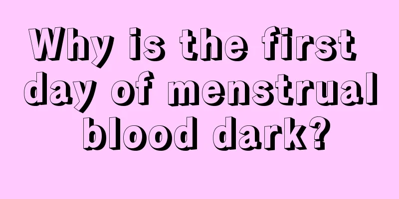 Why is the first day of menstrual blood dark?