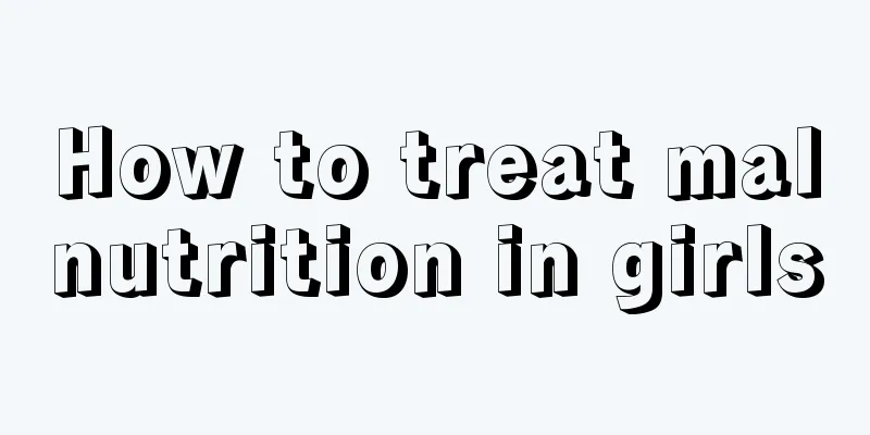 How to treat malnutrition in girls