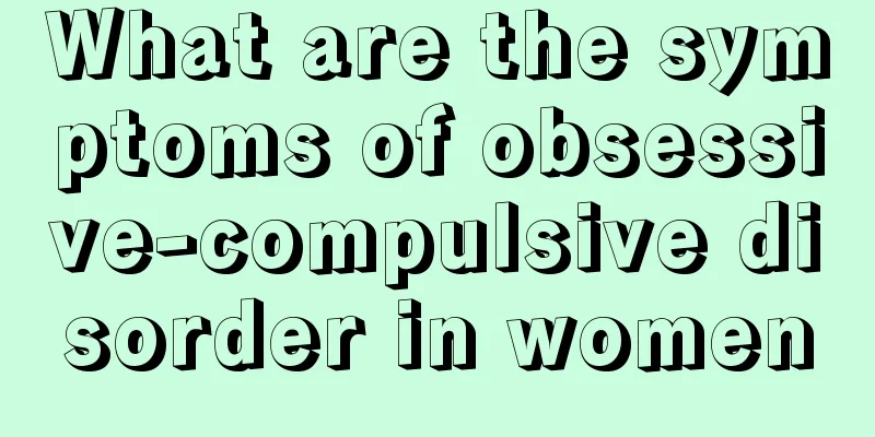 What are the symptoms of obsessive-compulsive disorder in women