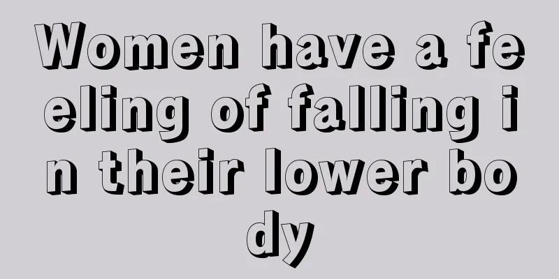 Women have a feeling of falling in their lower body