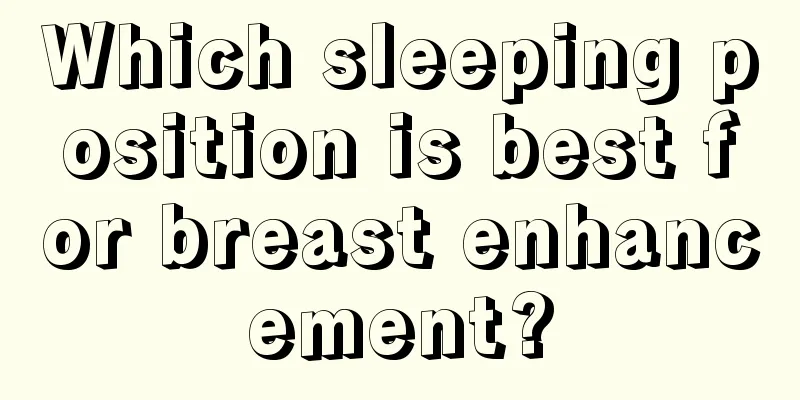 Which sleeping position is best for breast enhancement?