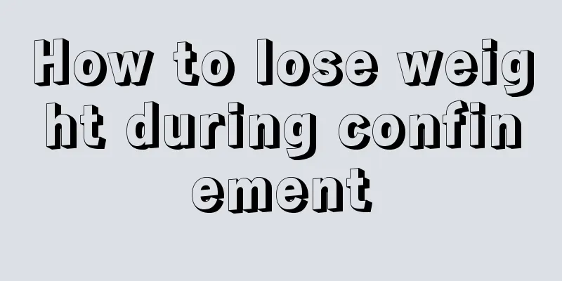 How to lose weight during confinement