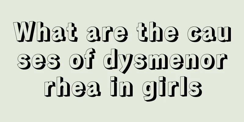 What are the causes of dysmenorrhea in girls