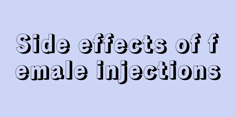 Side effects of female injections