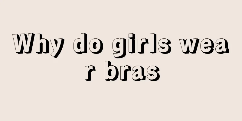 Why do girls wear bras