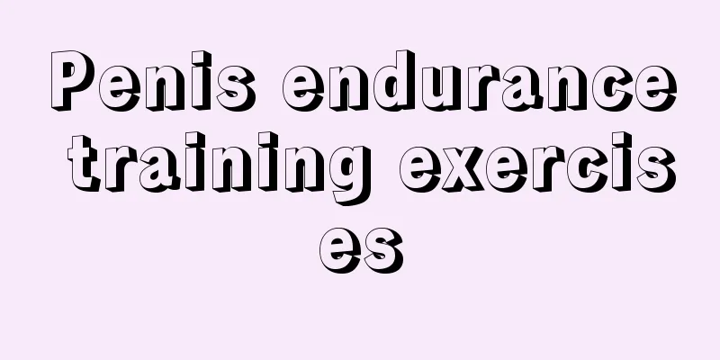 Penis endurance training exercises