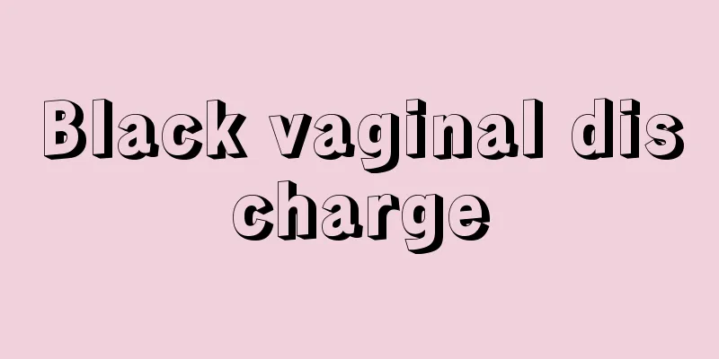 Black vaginal discharge