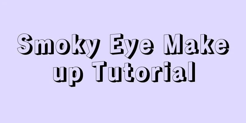 Smoky Eye Makeup Tutorial