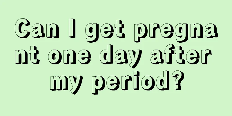 Can I get pregnant one day after my period?