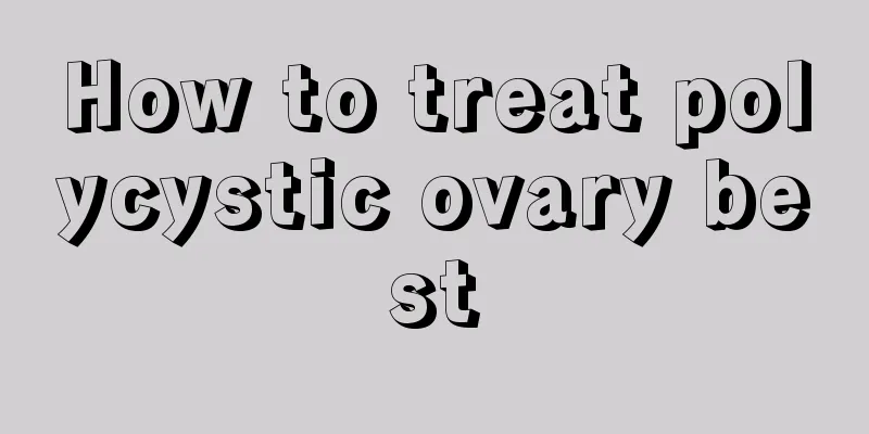 How to treat polycystic ovary best