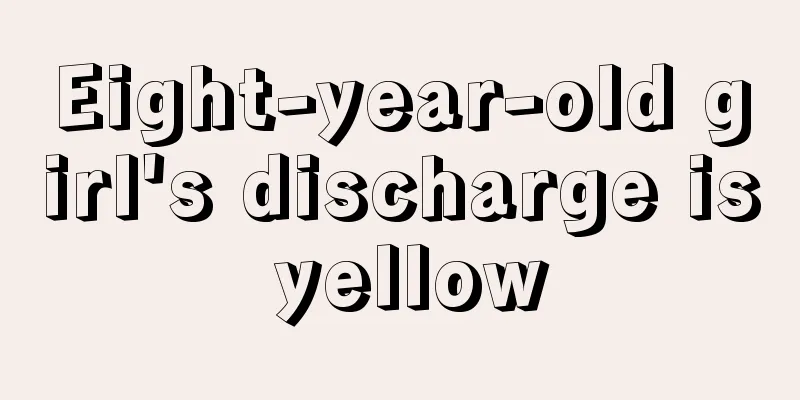 Eight-year-old girl's discharge is yellow