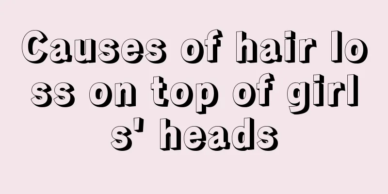 Causes of hair loss on top of girls' heads