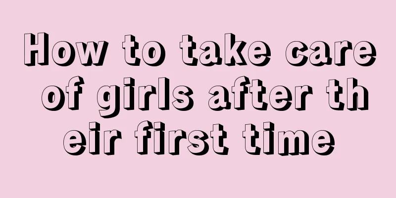 How to take care of girls after their first time