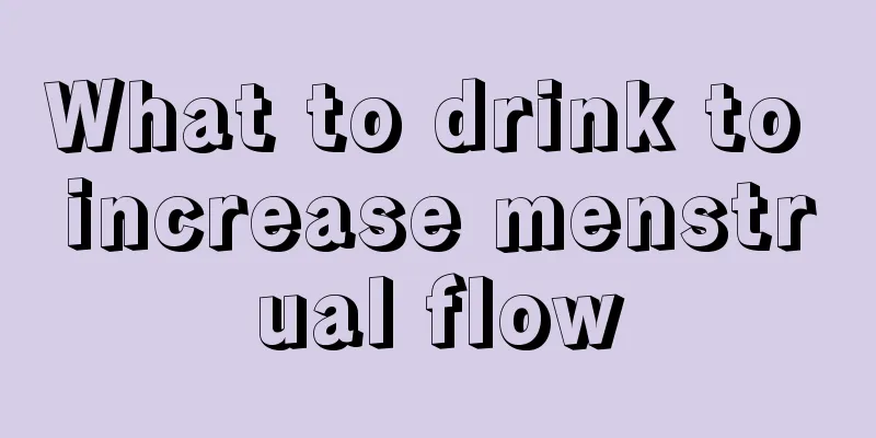 What to drink to increase menstrual flow