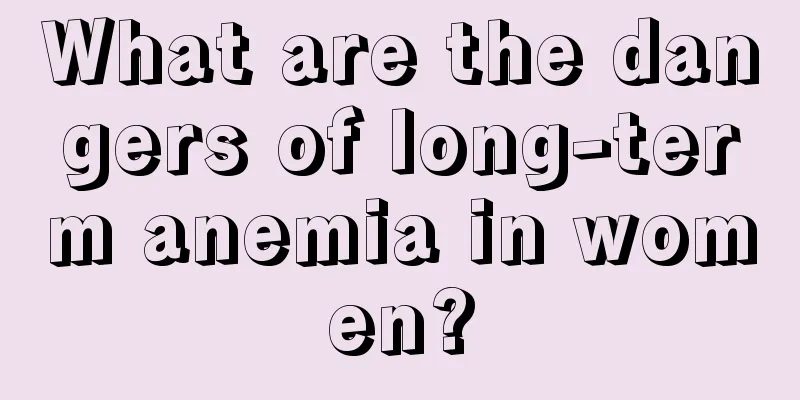 What are the dangers of long-term anemia in women?