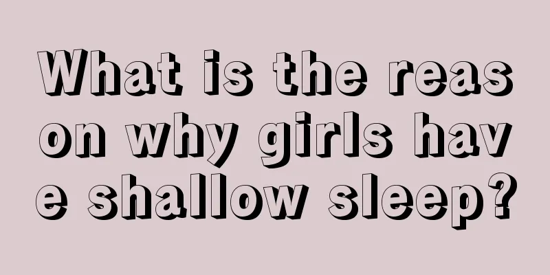 What is the reason why girls have shallow sleep?